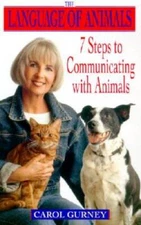 The Language of Animals: 7 Steps to Communicating with Animals - GOOD