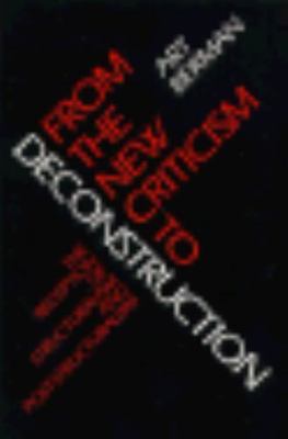 From the New Criticism to Deconstruction: The Reception of Structuralism and...