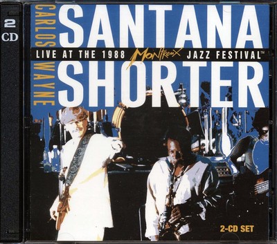 Carlos Santana, Wayne Shorter Band - Live At The 1988 Montreux Jazz Fe