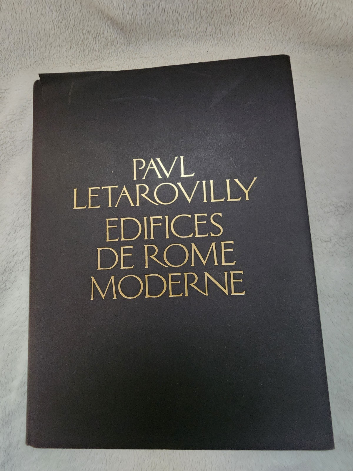 Paul Letarovilly Edifices de Rome Moderne (1984) Princeton Architectural Press