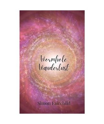 Wormhole Wanderlust, Fairchild, Simon