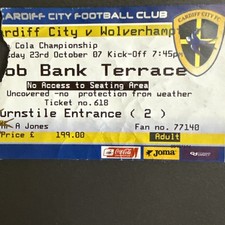 Cardiff City v Wolverhampton Wanderers(Championship 2007/08)23/10/07 Match Ticke