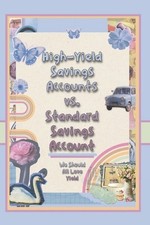 High-Yield Savings Accounts vs. Standard Savings Accounts: We Should All Love Yi