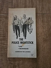The Police Nightstick Handbook For Lawmen Vintage 30 Page Training Pamphlet
