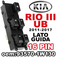 Pulsantiera Alzacristalli Interruttori Vetri KIA RIO III 11-17 16PIN 93570-1W130