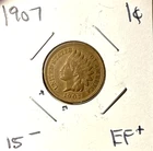 1907 Indian Head Penny EF+ Full Liberty Sharp Detail w/small contact marks 15.67