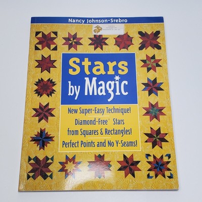 STARS BY MAGIC Quilting Book by Nancy Johnson-Srebro Super Easy Technique Signed