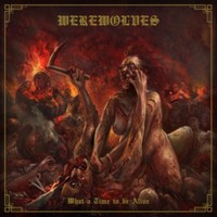 Werewolves - What A Time To Be Alive - Vinyl Record - G3Z