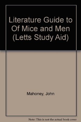 Literature Guide to ''Of Mice and Men'' (Letts Study Aid),John Mah
