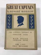 Great Captain: Lincoln Trilogy - Honore Morrow (Hardcover, No Date, Dust Jacket)