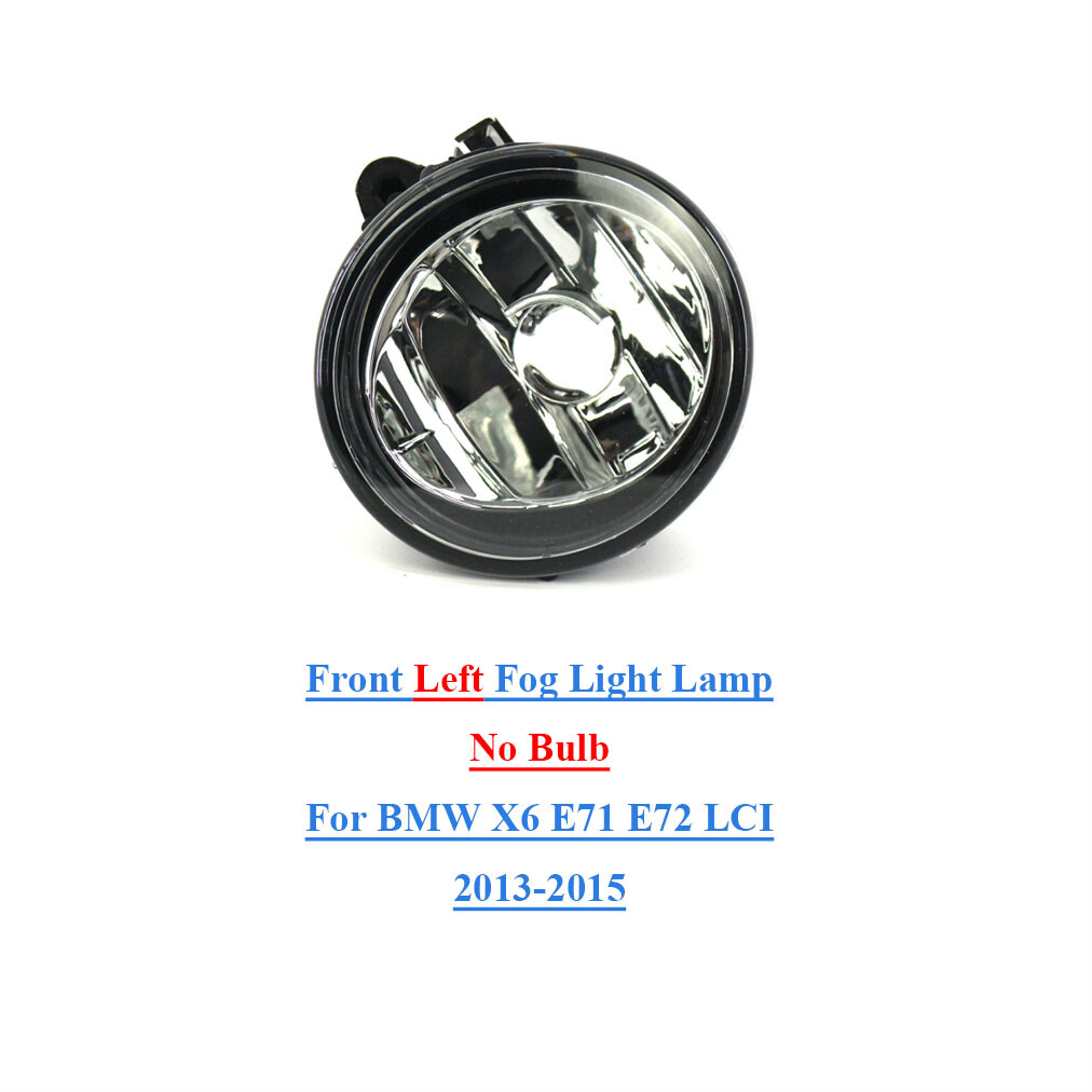 For BMW X6 E71 E72 LCI 2013-2015 Car Front Left Fog Light Lamp without Bulb
