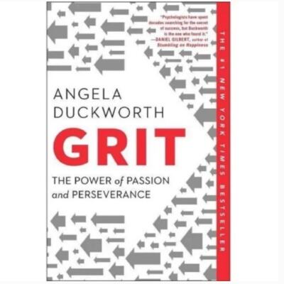 GRIT the power and passion of perseverance by Angela Duckworth      