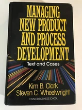 Managing New Product Process Development: Text & Cases -Wheelwright, Clark