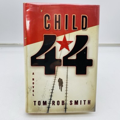 SIGNED Child 44 Tom Rob Smith 2008 First Edition First Print HC DJ Mylar Cover