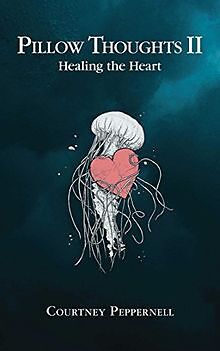Pillow Thoughts II: Healing the Heart von Peppernel... | Buch | Zustand sehr gut