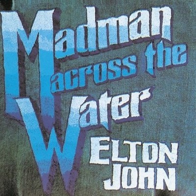 Elton John: Madman Across the Water by Elton John [Compact Disc]
