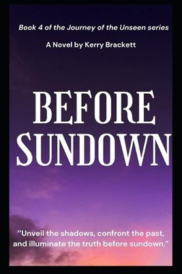 Before Sundown by Kerry Brackett Paperback Book