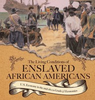 Baby | The Living Conditions Of Enslaved African Americans U.S. Economy In...