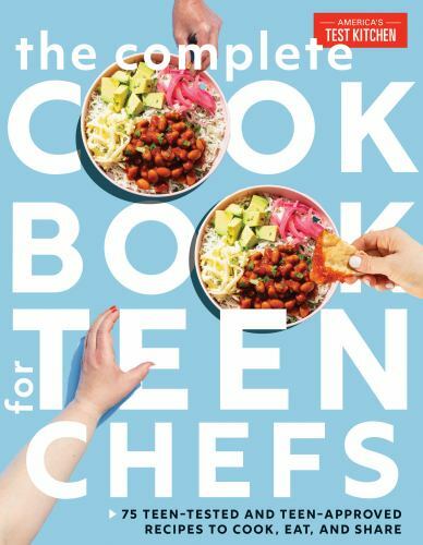 Complete Cookbook for Teen Chefs : 70+ Teen-Tested and Teen-Approved Recipes ...