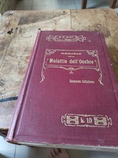 Manuale delle malattie dell’occhio, dott. C. E. May, seconda edizione, UTET 1909