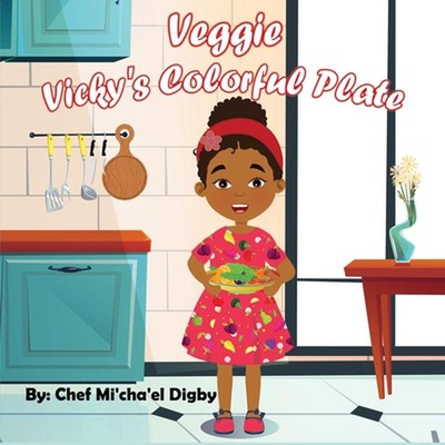 Veggie Vicky's: Bunter Teller von Michael D. Digby Taschenbuch