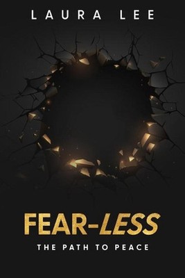 Fear-Less: The Path to Peace by Laura Lee Rager-Bulger (English) Paperback Book