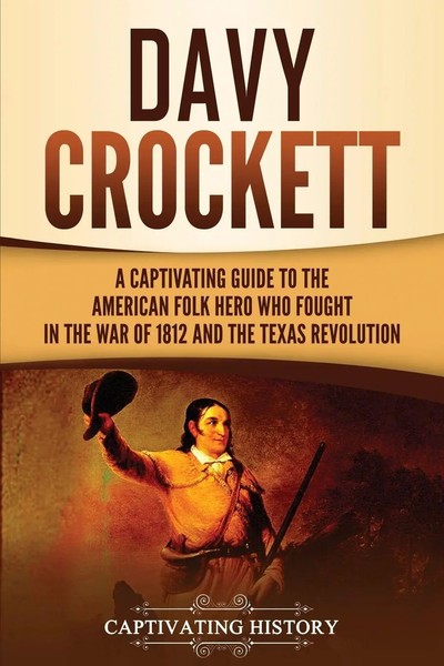 Davy Crockett Captivating History Taschenbuch Kartoniert / Broschiert Englisch-image