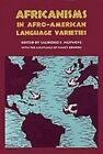 Africanisms in Afro-American Language Varieties by University of Georgia Press (Hardback, 1993)