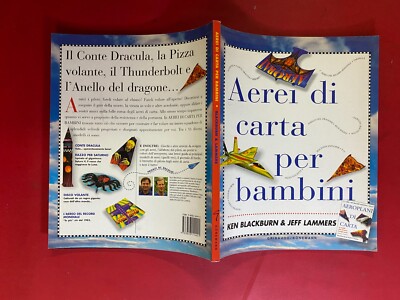 BLACKBURN LAMMERS - AEREI DI CARTA PER BAMBINI Ed. Gribaudo Konemann (2005)
