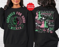 Changed for Good Sweatshirt - Wicked Defy Gravity Wizard of Oz Men Women S-3XL