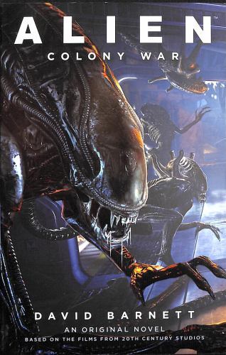 Alien: Colony War by David Barnett (2022, Trade Paperback)