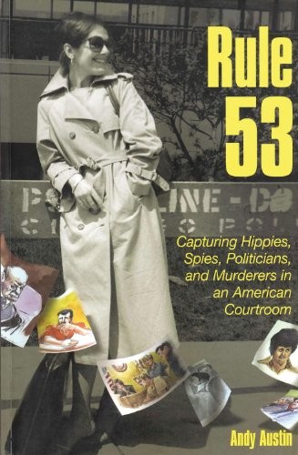 RULE 53: CAPTURING HIPPIES, SPIES, POLITICIANS, AND By Andy Austin **Excellent** - Picture 1 of 1