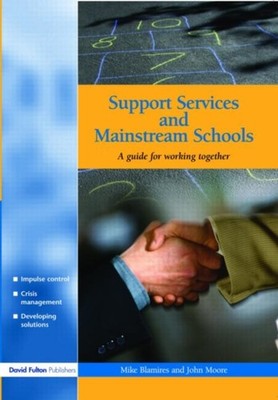 Blamires - Support Services and Mainstream Schools   A Guide for Worki - X555z
