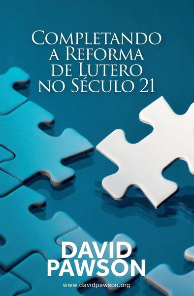 Completando A Reforma De Lutero No SéCulo 21 David Pawson Taschenbuch 2020-image