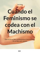 Cuando El Feminismo Se Codea Con El Machismo Juan Falcon Taschenbuch Spanisch