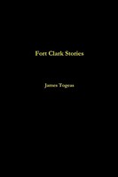 James Togeas | Fort Clark Stories | Taschenbuch | Englisch (2017) | [.]