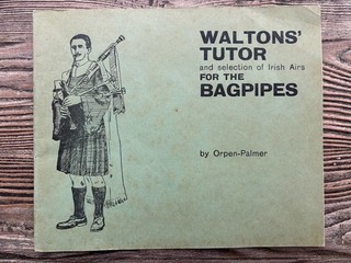 Waltons’ Tutor and Selection of Irish Airs for the Bagpipes by Orpen Palmer book