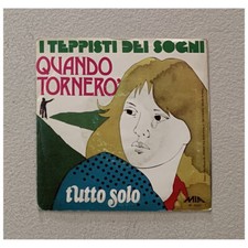 I Teppisti Dei Sogni Vinile 7" 45 giri Quando Tornerò / M1527 Nuovo