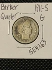 1911-S Barber Quarter  G   Very Tough Date