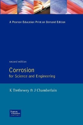 Corrosion: For Science and Engineering, Trethewey, K.R.