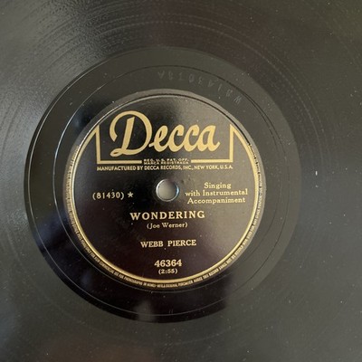 Webb Pierce-New Silver Bells/Wondering- 78 Decca Records 46364 VG