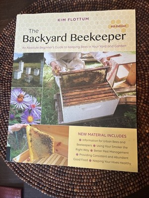 NEW! The Backyard Beekeeper, 4th Edition BY Kim Flottum
