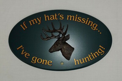 OVAL HAT HOOK WALL PLAQUE ''IF MY HAT'S MISSING I'VE GONE FISHING '' 13'' WIDE NEW 