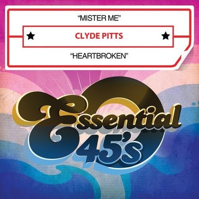 Clyde Pitts Mister Me/Heartbroken (CD)