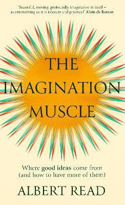 The Imagination Muscle, Albert Read,  Paperback