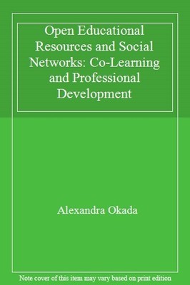 Open Educational Resources and Social Networks: Co-Learning and 