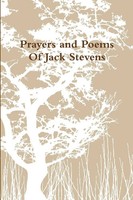 Jack Stevens | Prayers And Poems Of Jack Stevens | Taschenbuch | Englisch (2012)
