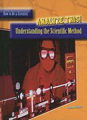 Analyze This! : Understanding the Scientific Method Hardcover Sus
