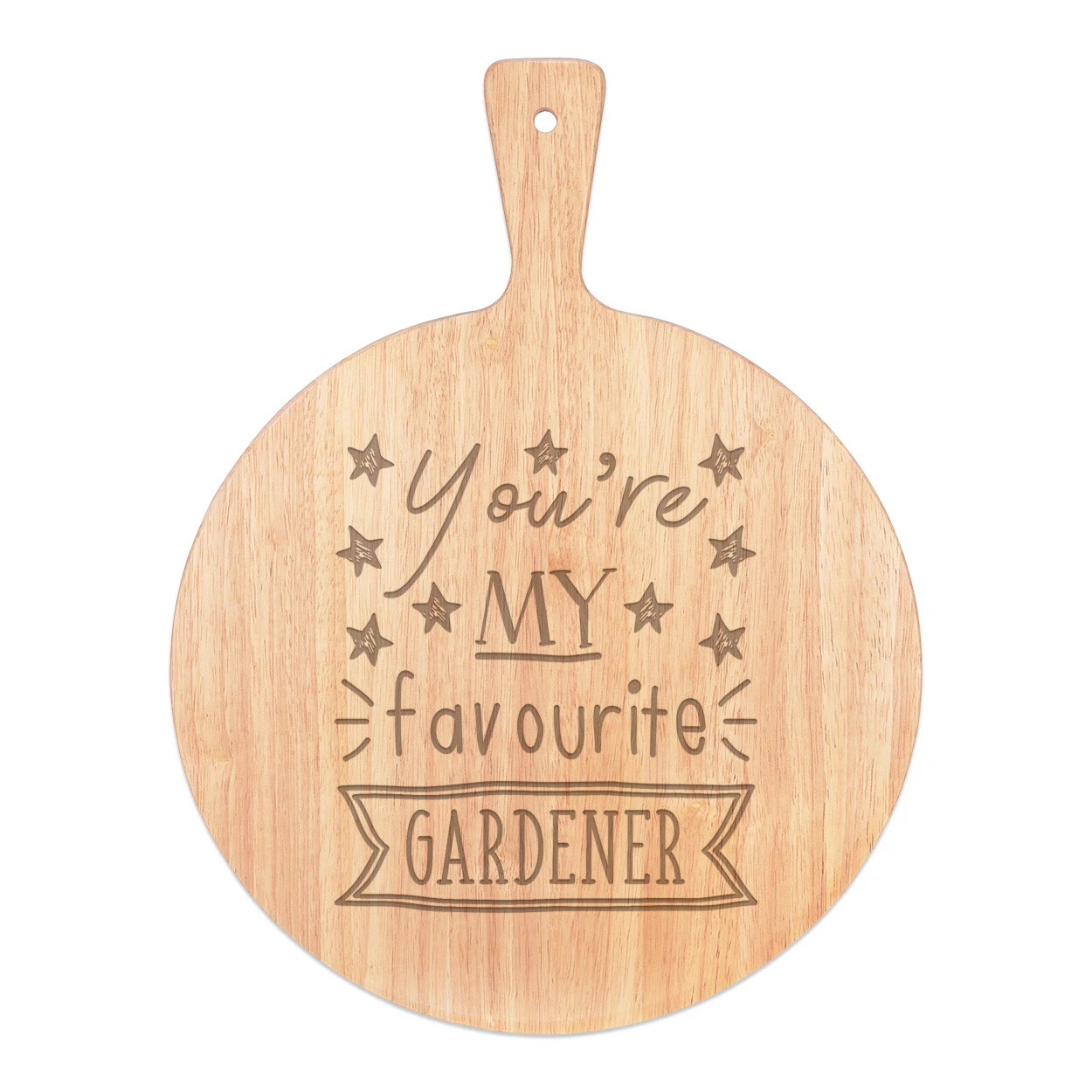 You're My Favourite Gardener Stars Pizza Board Paddle Wooden Funny Best