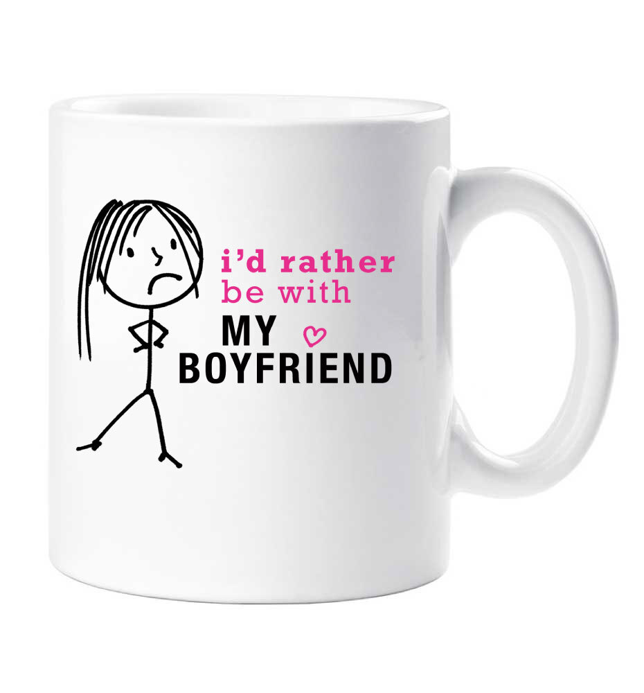 Girlfriend Mug - Cute I'd Rather Be With My Boyfriend Coffee Cup Gift for Her